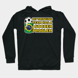 Brazil Soccer Drinking Team Hoodie